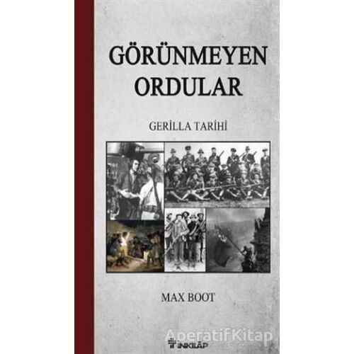 Görünmeyen Ordular - Max Boot - İnkılap Kitabevi