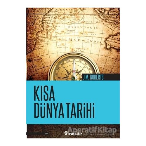 Kısa Dünya Tarihi - J. M. Roberts - İnkılap Kitabevi