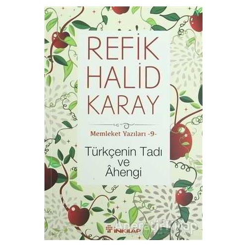 Türkçenin Tadı ve Ahengi - Refik Halid Karay - İnkılap Kitabevi