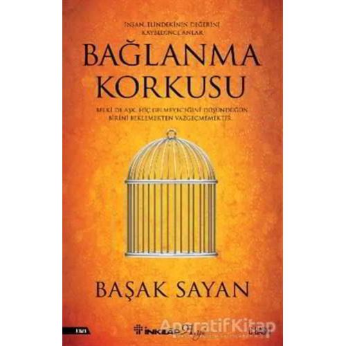 Bağlanma Korkusu - Başak Sayan - İnkılap Kitabevi