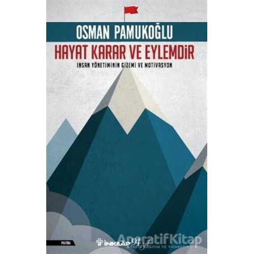 Hayat Karar ve Eylemdir - Osman Pamukoğlu - İnkılap Kitabevi