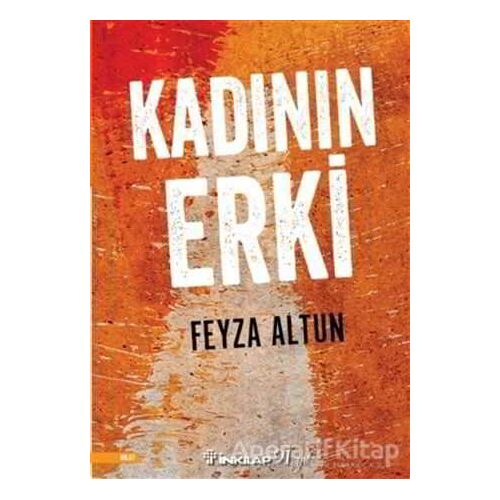 Kadının Erki - Feyza Altun - İnkılap Kitabevi