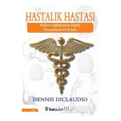 Hastalık Hastası - Dennis Diclaudio - İnkılap Kitabevi