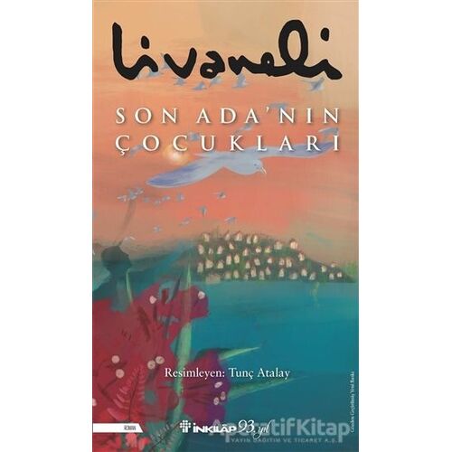 Son Ada’nın Çocukları - Zülfü Livaneli - İnkılap Kitabevi