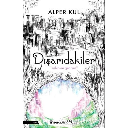 Dışarıdakiler - Alper Kul - İnkılap Kitabevi