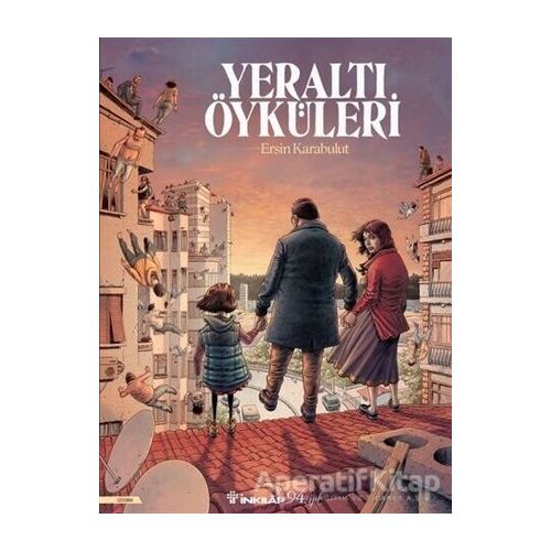 Yeraltı Öyküleri - Ersin Karabulut - İnkılap Kitabevi