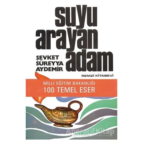 Suyu Arayan Adam - Şevket Süreyya Aydemir - Remzi Kitabevi