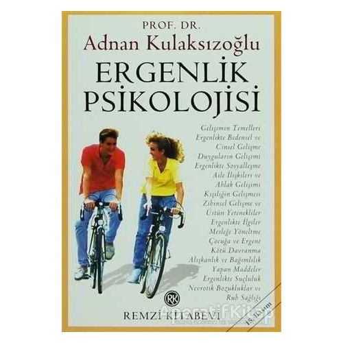 Ergenlik Psikolojisi - Adnan Kulaksızoğlu - Remzi Kitabevi