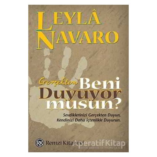 Gerçekten Beni Duyuyor musun? - Leyla Navaro - Remzi Kitabevi