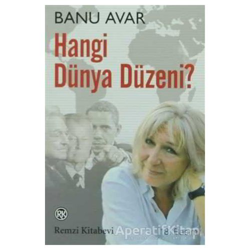 Hangi Dünya Düzeni? - Banu Avar - Remzi Kitabevi