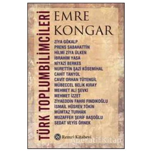 Türk Toplumbilimcileri - Emre Kongar - Remzi Kitabevi