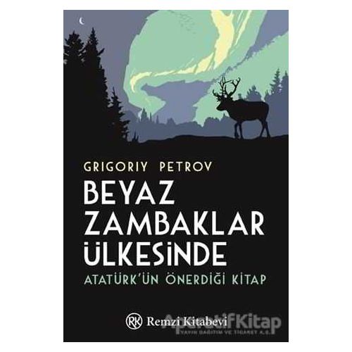 Beyaz Zambaklar Ülkesinde - Grigory Petrov - Remzi Kitabevi