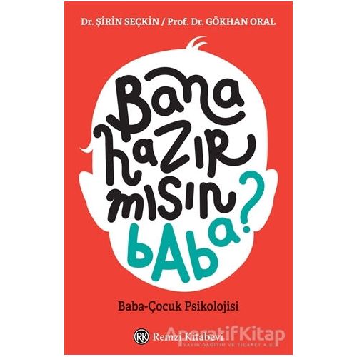 Bana Hazır mısın Baba? - Şirin Seçkin - Remzi Kitabevi