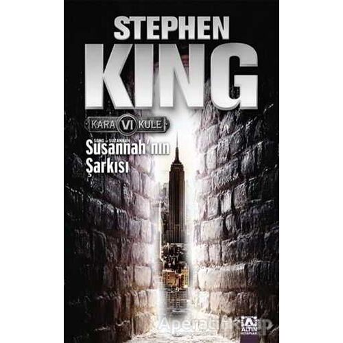 Kara Kule 6 - Susannah’nın Şarkısı - Stephen King - Altın Kitaplar