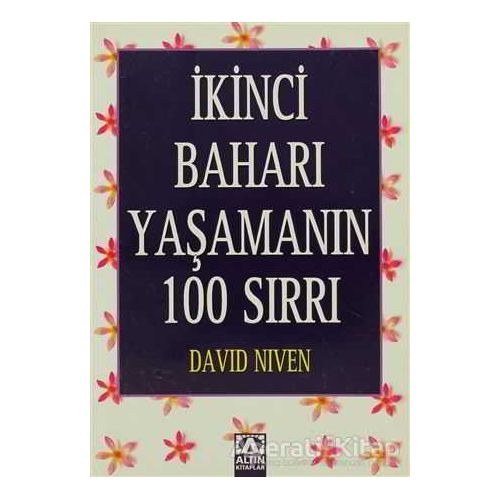 İkinci Baharı Yaşamanın 100 Sırrı - David Niven - Altın Kitaplar