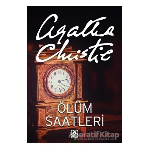 Ölüm Saatleri - Agatha Christie - Altın Kitaplar