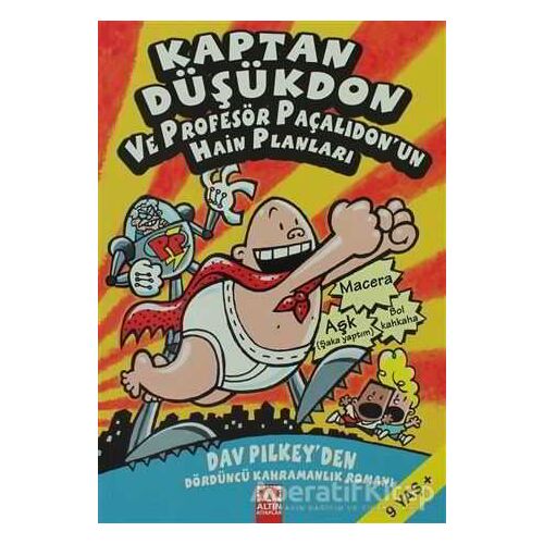 Kaptan Düşükdon 4. Kitap - Dav Pilkey - Altın Kitaplar