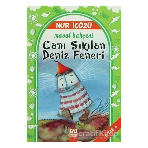Canı Sıkılan Deniz Feneri - Nur İçözü - Altın Kitaplar