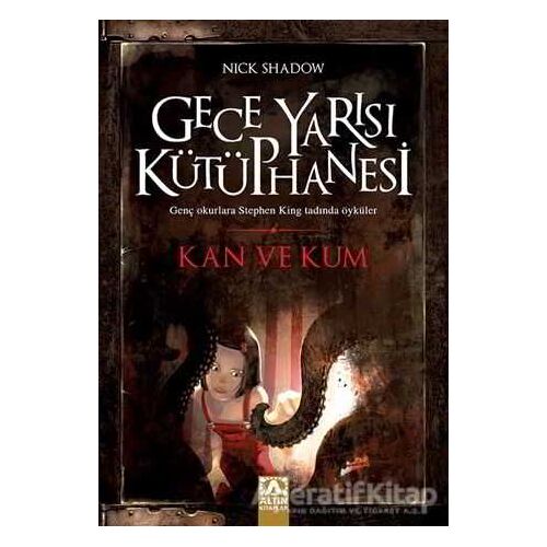 Kan ve Kum - Nick Shadow - Altın Kitaplar