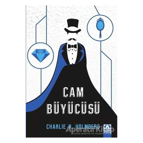Cam Büyücüsü - Charlie N. Holmberg - Altın Kitaplar