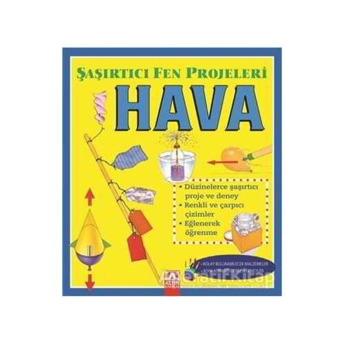 Hava - Şaşırtıcı Fen Projeleri - Sally Hewitt - Altın Kitaplar