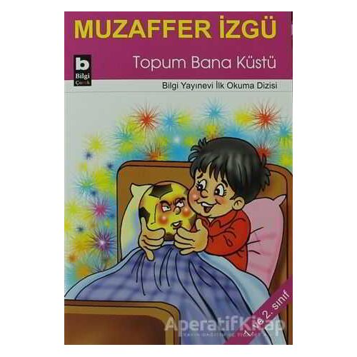 Topum Bana Küstü - Muzaffer İzgü - Bilgi Yayınevi
