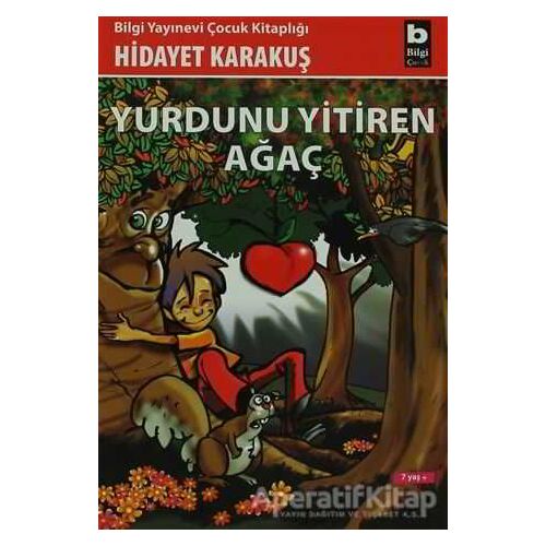 Yurdunu Yitiren Ağaç - Hidayet Karakuş - Bilgi Yayınevi