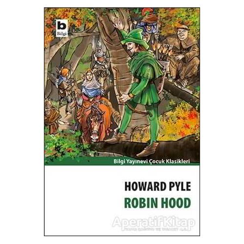 Robin Hood - Howard Pyle - Bilgi Yayınevi