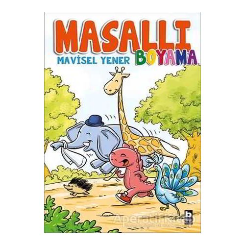 Masallı Boyama - Mavisel Yener - Bilgi Yayınevi