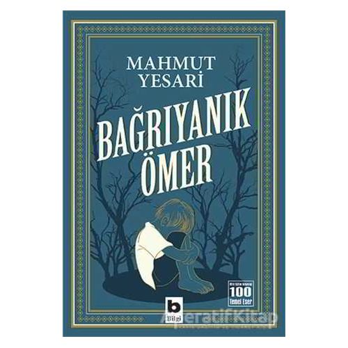 Bağrıyanık Ömer - Mahmut Yesari - Bilgi Yayınevi