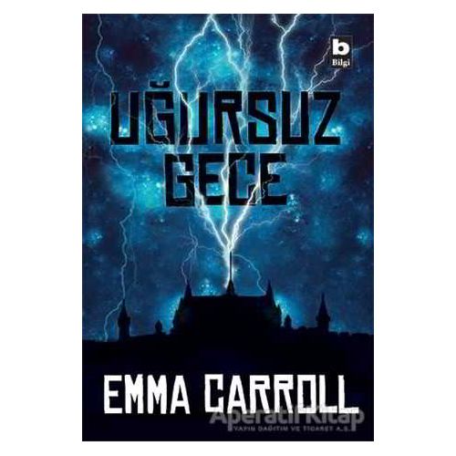Uğursuz Gece - Emma Carroll - Bilgi Yayınevi