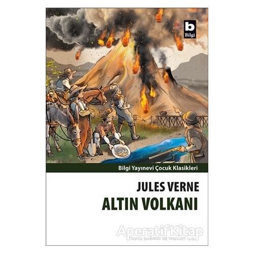 Altın Volkanı - Jules Verne - Bilgi Yayınevi