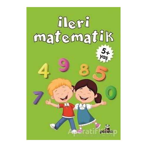 İleri Matematik +5 Yaş - Gülizar Çilliyüz Çetinkaya - Beyaz Panda Yayınları