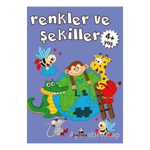 Renkler ve Şekiller +4 Yaş - Gülizar Çilliyüz Çetinkaya - Beyaz Panda Yayınları