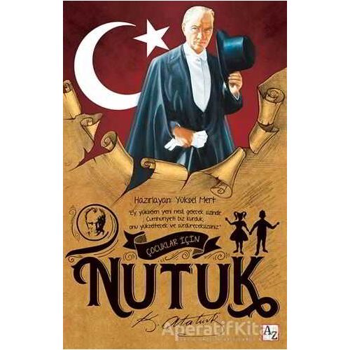 Çocuklar İçin Nutuk - Mustafa Kemal Atatürk - Az Kitap