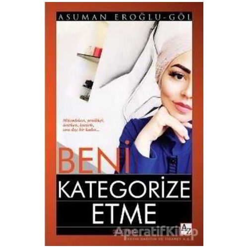 Beni Kategorize Etme - Asuman Eroğlu Göl - Az Kitap