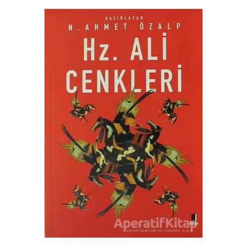 Hz. Ali Cenkleri - N. Ahmet Özalp - Kapı Yayınları