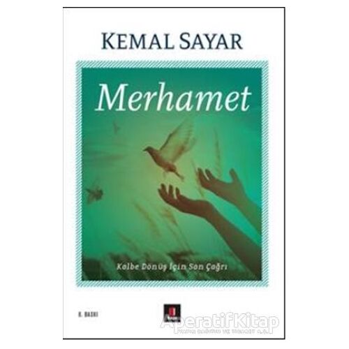 Merhamet - Kemal Sayar - Kapı Yayınları