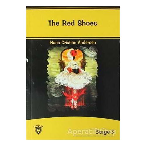 The Red Shoes İngilizce Hikayeler Stage 3 - Hans Christian Andersen - Dorlion Yayınları