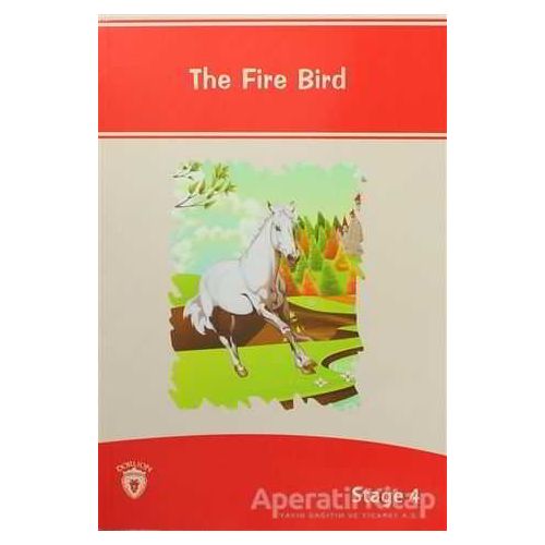 The Fire Bird İngilizce Hikayeler Stage 4 - Kolektif - Dorlion Yayınları