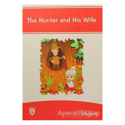 The Hunter And His Wife İngilizce Hikayeler Stage 4 - Kolektif - Dorlion Yayınları