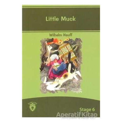 Little Muck İngilizce Hikayeler Stage 6 - Wilhelm Hauff - Dorlion Yayınları