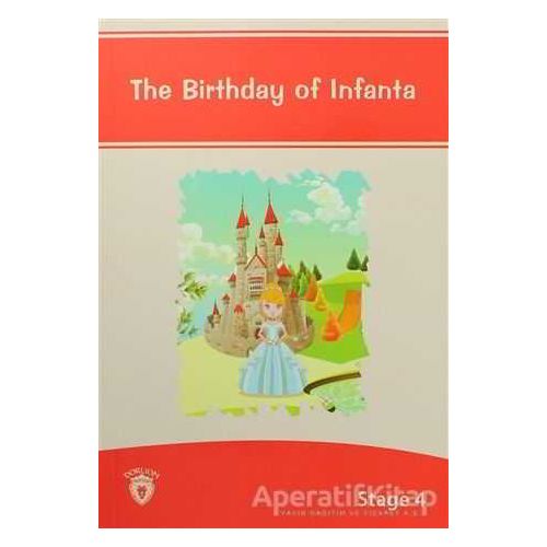 The Birthday Of Infanta İngilizce Hikayeler Stage 4 - Kolektif - Dorlion Yayınları