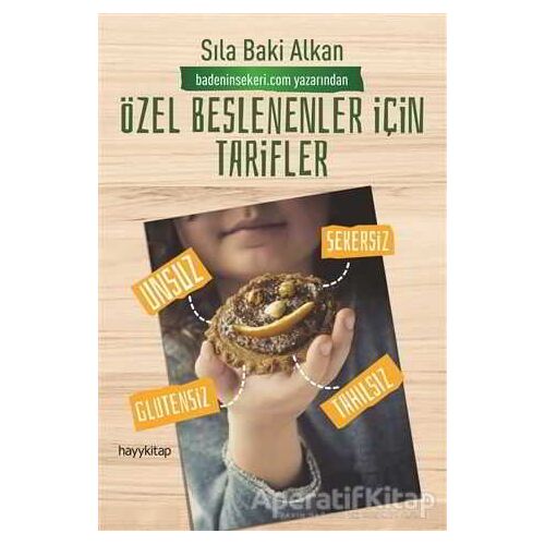 Özel Beslenenler İçin Tarifler - Sıla Baki Alkan - Hayykitap