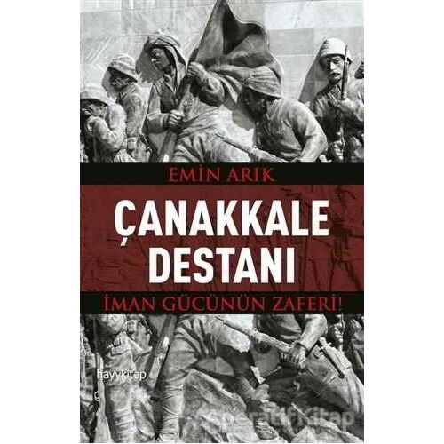 Çanakkale Destanı - Emin Arık - Hayykitap