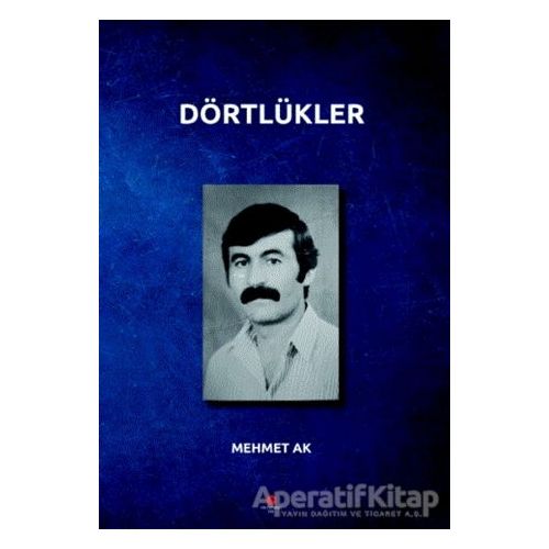 Dörtlükler - Mehmet Ak - Can Yayınları (Ali Adil Atalay)
