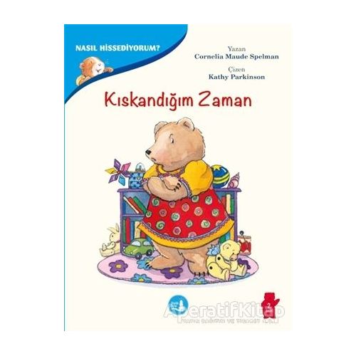 Kıskandığım Zaman - Nasıl Hissediyorum? - Cornelia Maude Spelman - Büyülü Fener Yayınları