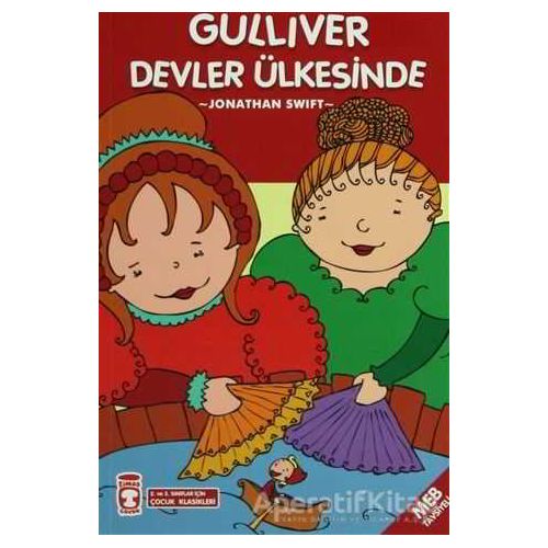 Güliver Devler Ülkesinde - Jonathan Swift - Timaş Çocuk