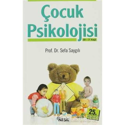 Çocuk Psikolojisi - Sefa Saygılı - Nesil Yayınları