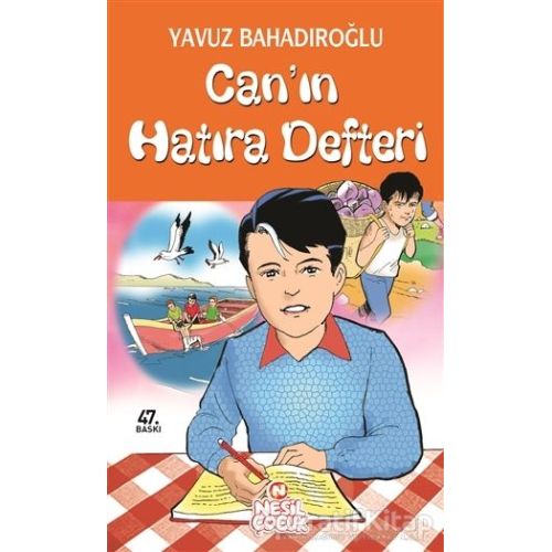 Can’ın Hatıra Defteri - Yavuz Bahadıroğlu - Nesil Çocuk Yayınları